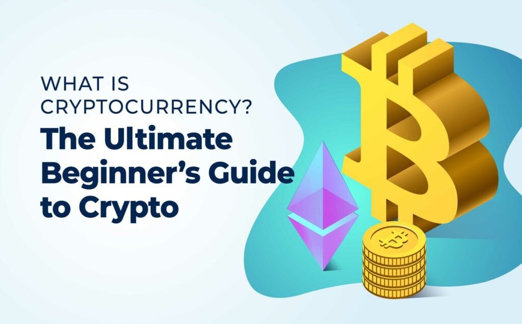 Cryptocurrency Basics: A Comprehensive Guide